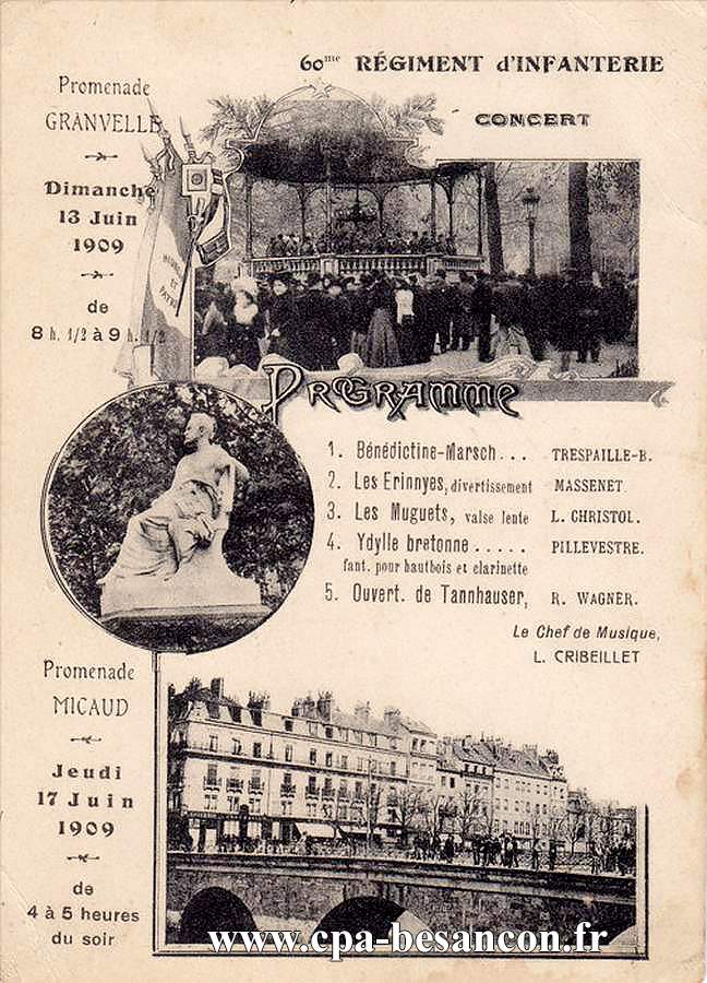 60me RÉGIMENT D'INFANTERIE CONCERT - Programme - Dimanche 13 Juin 1909 - De 8h. 1/2 à 9 h. 1/2 - Promenade GRANVELLE - Jeudi 17 Juin 1909 - de 4 à 5 heures du soir - Promenade MICAUD